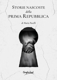 Storie nascoste della prima Repubblica - Librerie.coop