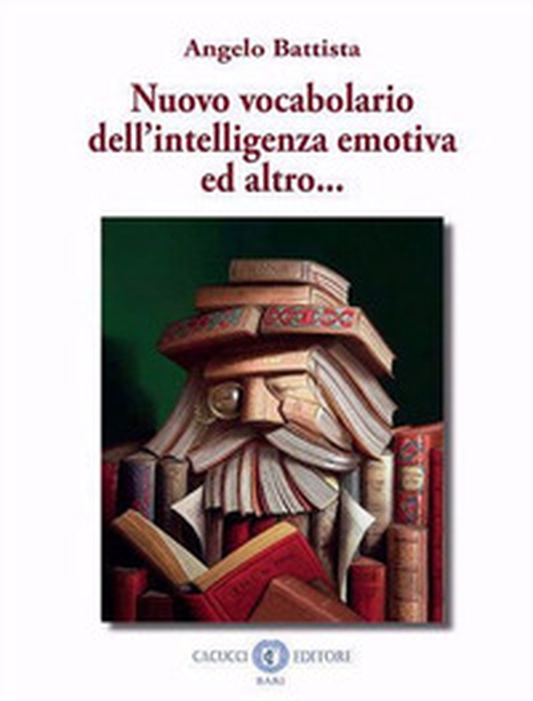 Vocabolario dell'intelligenza emotiva ed altro... - Librerie.coop Vocabolario dell'intelligenza emotiva ed altro... - Librerie.coop