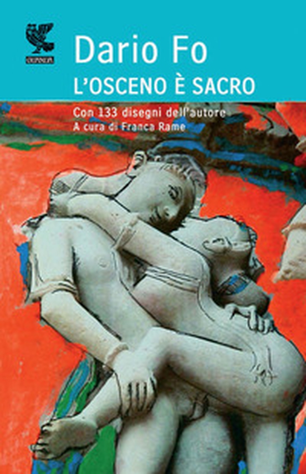 L'osceno è sacro - Librerie.coop L'osceno è sacro - Librerie.coop