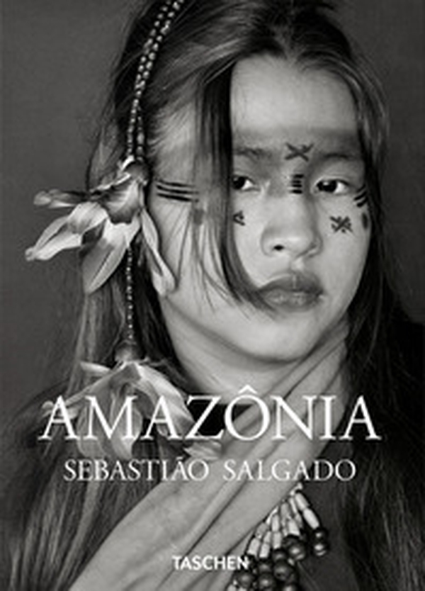 Sebastião Salgado. Amazônia - Librerie.coop Sebastião Salgado. Amazônia - Librerie.coop
