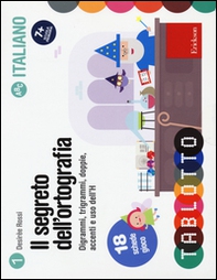Il Segreto dell'ortografia. Digrammi, trigrammi, doppie, accenti e uso dell'H - Librerie.coop