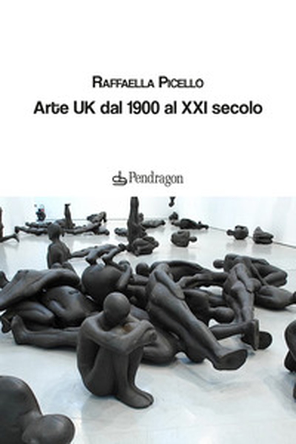 Arte UK dal 1900 al XXI secolo - Librerie.coop Arte UK dal 1900 al XXI secolo - Librerie.coop