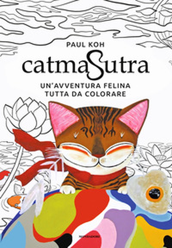 Catmasutra. Un'avventura felina tutta da colorare - Librerie.coop Catmasutra. Un'avventura felina tutta da colorare - Librerie.coop