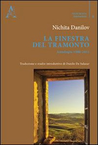 La finestra del tramonto. Antologia (1980-2011) - Librerie.coop