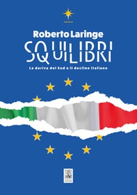 Squilibri. La deriva del Sud e il declino italiano - Librerie.coop