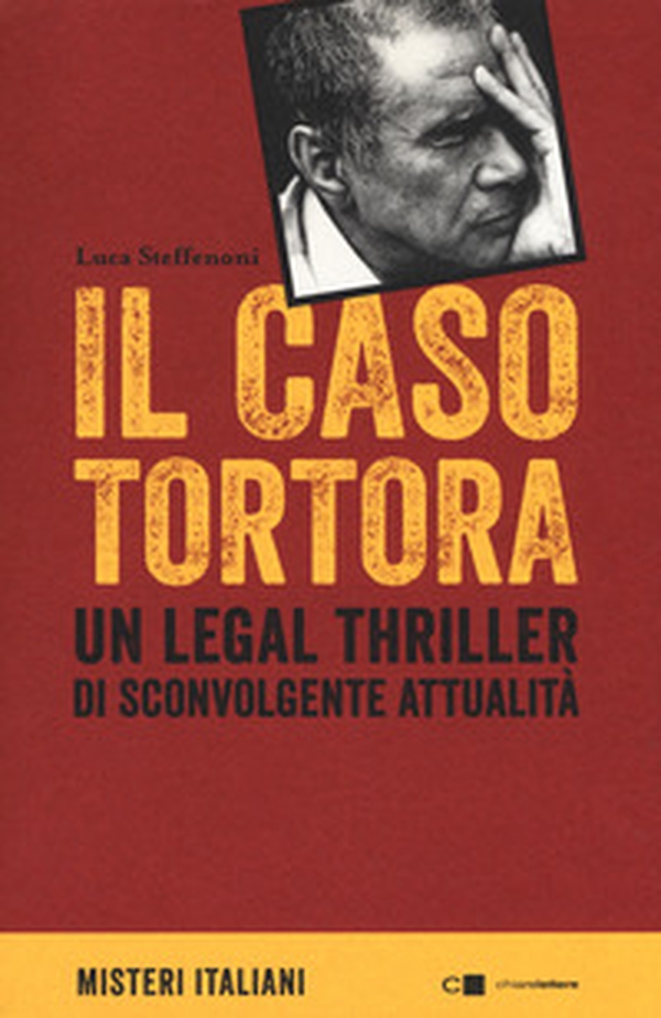 Il caso Tortora - Librerie.coop Il caso Tortora - Librerie.coop
