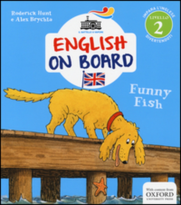 Funny fish. Impara l'inglese divertendoti. Livello 2 - Librerie.coop Funny fish. Impara l'inglese divertendoti. Livello 2 - Librerie.coop