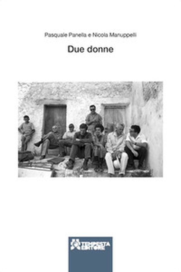 Due donne. Racconti dentro e fuori dal set di «La ciociara» di Vittorio De Sica - Librerie.coop Due donne. Racconti dentro e fuori dal set di «La ciociara» di Vittorio De Sica - Librerie.coop