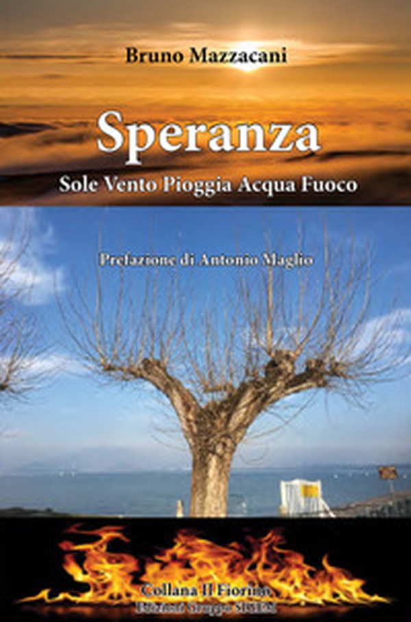 Speranza. Sole vento pioggia acqua fuoco - Librerie.coop Speranza. Sole vento pioggia acqua fuoco - Librerie.coop