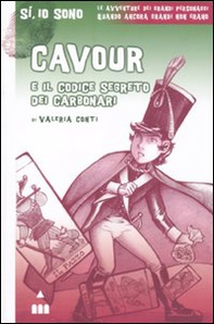 Cavour e il codice segreto dei carbonari - Librerie.coop Cavour e il codice segreto dei carbonari - Librerie.coop
