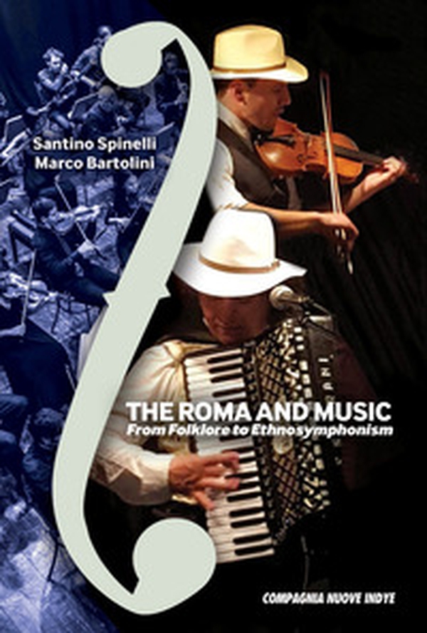 The Roma and music: from folklore to ethnosymphonism - Librerie.coop