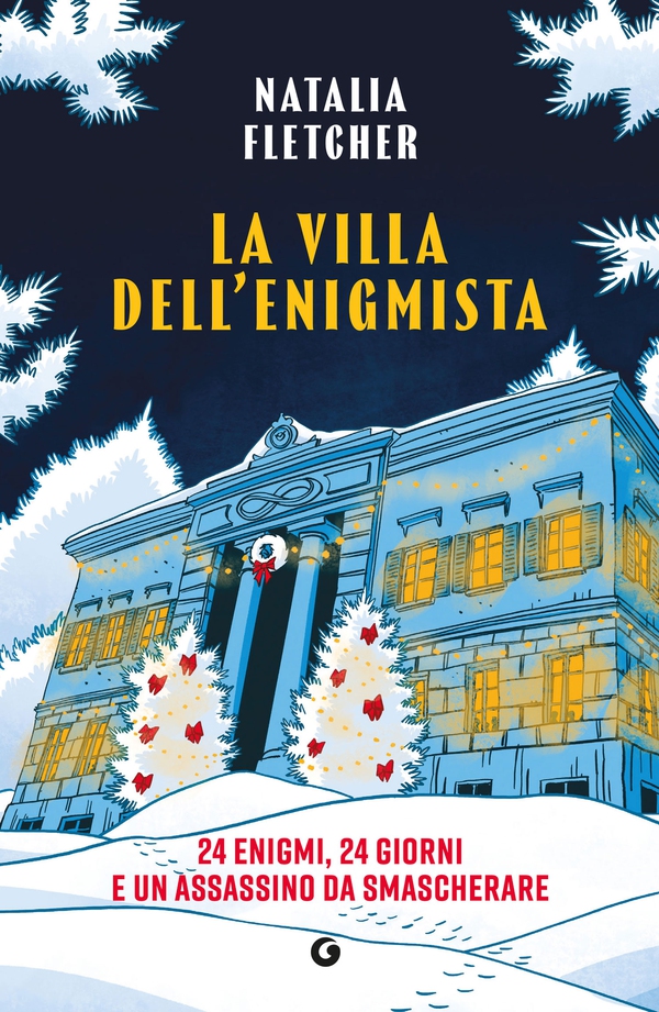 La villa dell'enigmista. 24 enigmi, 24 giorni e un assassino da smascherare - Librerie.coop