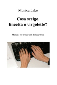 Cosa scelgo, lineetta o virgolette? - Librerie.coop