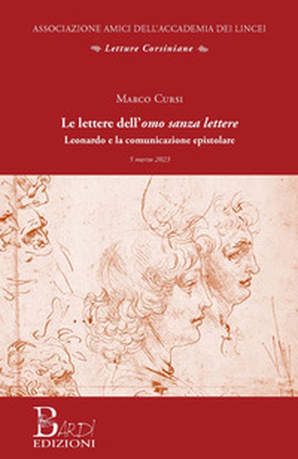 Le lettere dell'omo sanza lettere. Leonardo e la comunicazione epistolare - Librerie.coop Le lettere dell'omo sanza lettere. Leonardo e la comunicazione epistolare - Librerie.coop