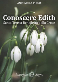 Conoscere Edith. Santa Teresa Benedetta della Croce - Librerie.coop Conoscere Edith. Santa Teresa Benedetta della Croce - Librerie.coop