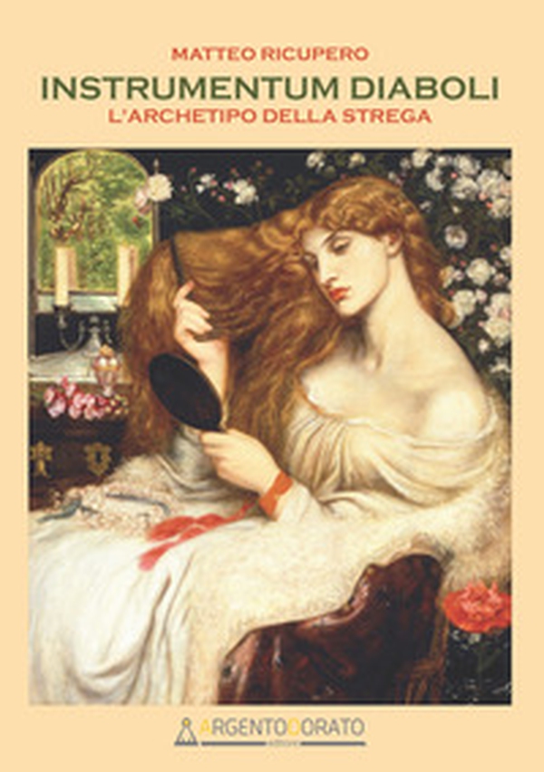 Instrumentum diaboli. L'archetipo della strega - Librerie.coop