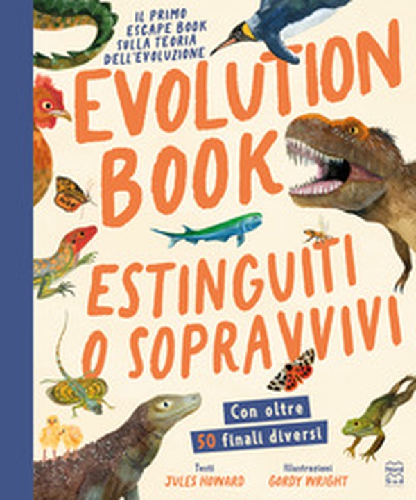 Evolution book. Estinguiti o sopravvivi. Escape book - Librerie.coop Evolution book. Estinguiti o sopravvivi. Escape book - Librerie.coop