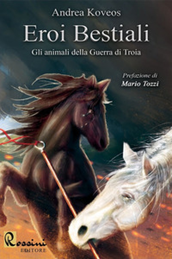 Eroi bestiali. Gli animali della guerra di Troia - Librerie.coop Eroi bestiali. Gli animali della guerra di Troia - Librerie.coop