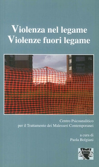 Violenza nel legame. Violenze fuori legame - Librerie.coop