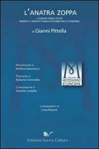 L'anatra zoppa. l'Europa senza Stato, moneta e mercati senza governo dell'economia - Librerie.coop L'anatra zoppa. l'Europa senza Stato, moneta e mercati senza governo dell'economia - Librerie.coop