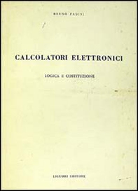 Calcolatori: logica e costituzione - Librerie.coop