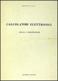 Calcolatori: logica e costituzione - Librerie.coop Calcolatori: logica e costituzione - Librerie.coop
