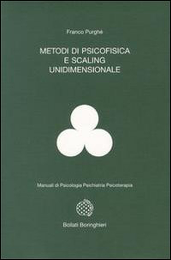 Metodi di psicofisica e scaling unidimensionale - Librerie.coop