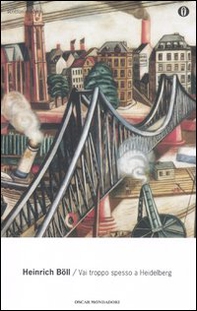 Vai troppo spesso a Heidelberg - Librerie.coop