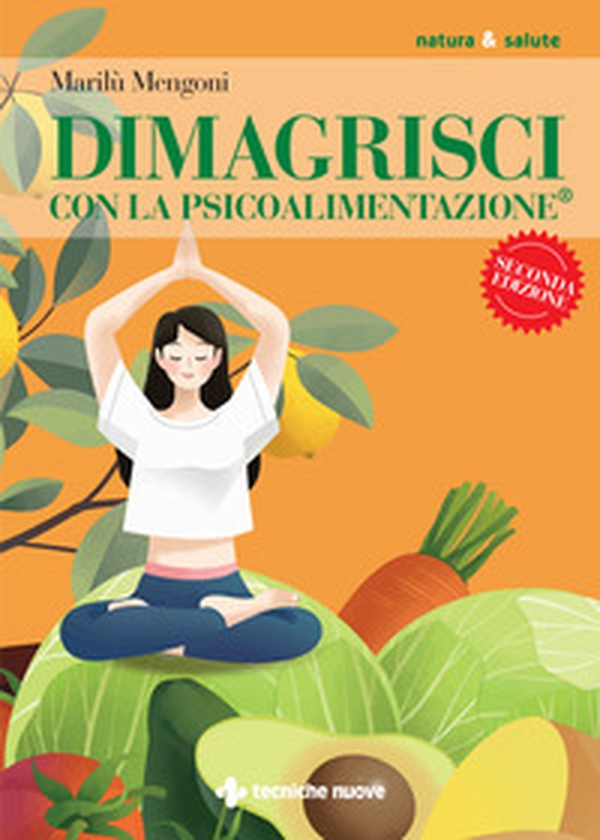 Dimagrisci con la psicoalimentazione - Librerie.coop Dimagrisci con la psicoalimentazione - Librerie.coop