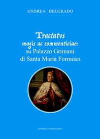 Tractatvs magis ac commenticiae: su Palazzo Grimani di Santa Maria Formosa - Librerie.coop