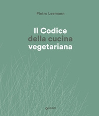 Il codice cucina vegetariana - Librerie.coop Il codice cucina vegetariana - Librerie.coop