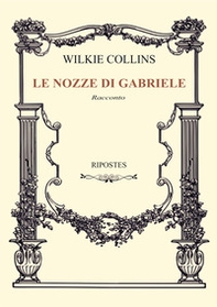 Le nozze di Gabriele - Librerie.coop Le nozze di Gabriele - Librerie.coop