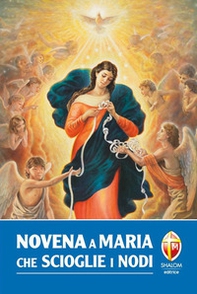 Novena a Maria che scioglie i nodi - Librerie.coop