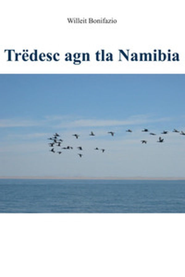 Trëdesc agn tla Namibia - Librerie.coop Trëdesc agn tla Namibia - Librerie.coop