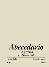 Abecedario. La grafica del Novecento - Librerie.coop Abecedario. La grafica del Novecento - Librerie.coop
