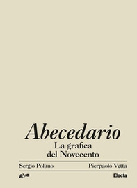 Abecedario. La grafica del Novecento - Librerie.coop