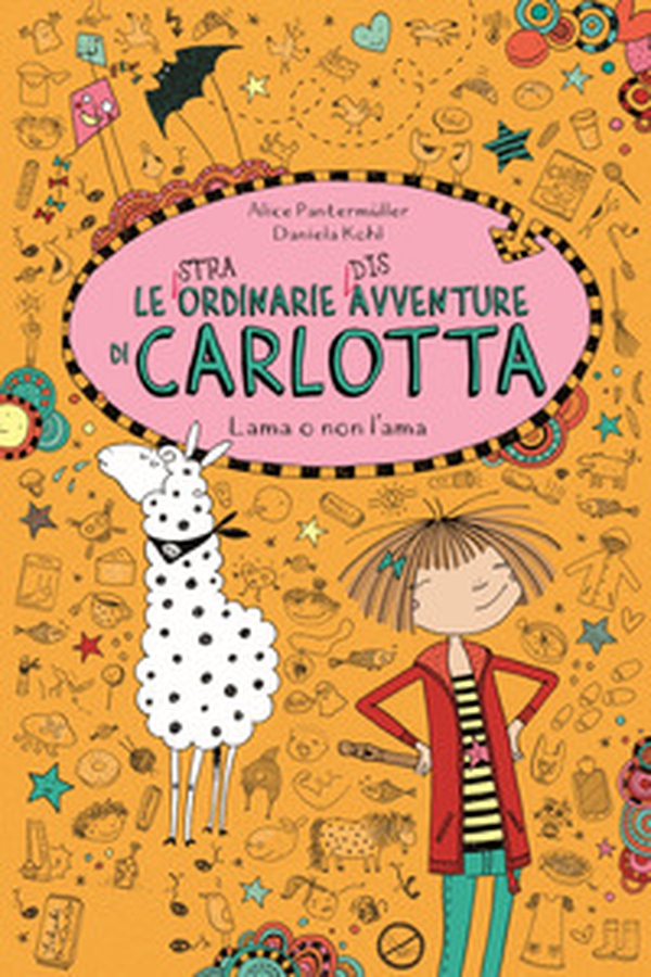 Lama o non l'ama. Le (stra)ordinarie (dis)avventure di Carlotta - Librerie.coop Lama o non l'ama. Le (stra)ordinarie (dis)avventure di Carlotta - Librerie.coop