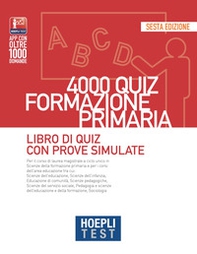 Hoepli test. 4000 quiz formazione primaria. Libro di quiz con prove simulate - Librerie.coop Hoepli test. 4000 quiz formazione primaria. Libro di quiz con prove simulate - Librerie.coop