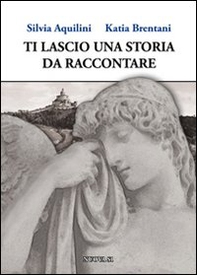 Ti lascio una storia da raccontare - Librerie.coop