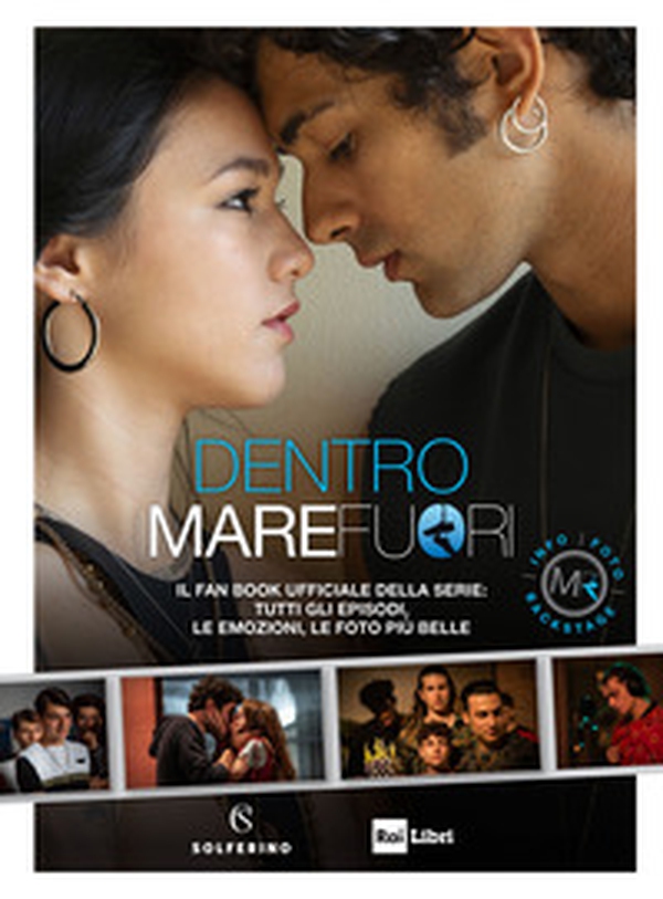 Dentro Mare Fuori. Il fan book ufficiale della serie - Librerie.coop Dentro Mare Fuori. Il fan book ufficiale della serie - Librerie.coop