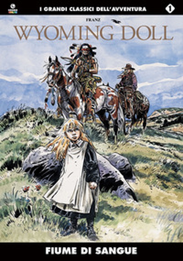 Fiume di sangue. Wyoming Doll - Librerie.coop Fiume di sangue. Wyoming Doll - Librerie.coop
