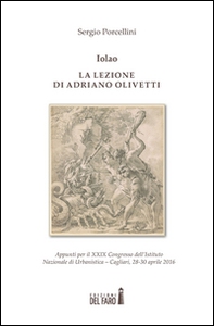 Iolao. La lezione di Adriano Olivetti - Librerie.coop