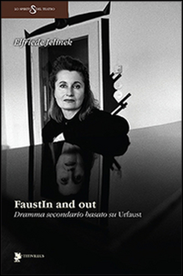 FaustIn and out. Dramma secondario basato su «Urfaust» - Librerie.coop FaustIn and out. Dramma secondario basato su «Urfaust» - Librerie.coop