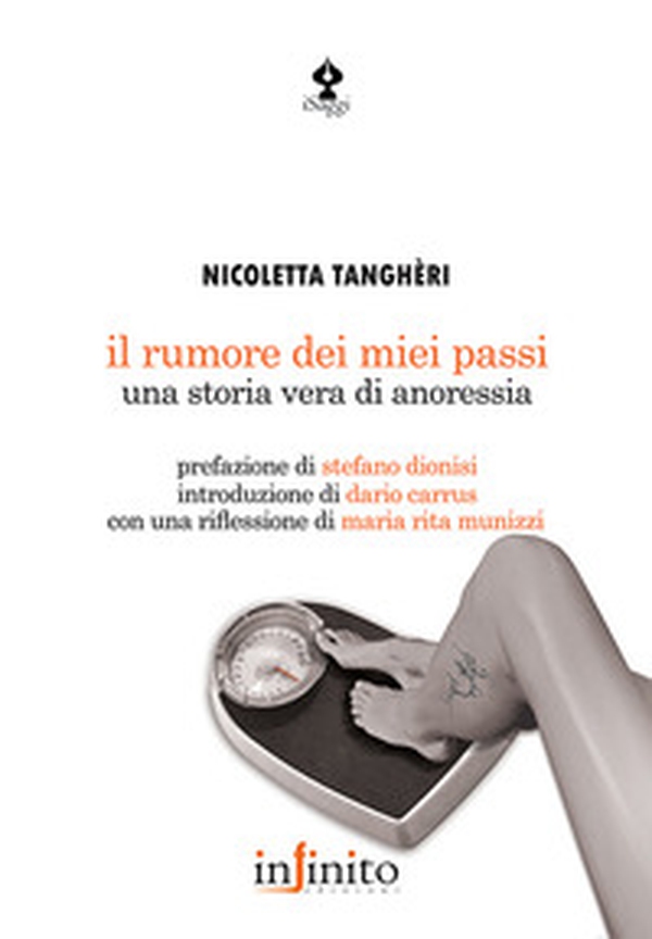 Il rumore dei miei passi. Una storia vera di anoressia - Librerie.coop Il rumore dei miei passi. Una storia vera di anoressia - Librerie.coop