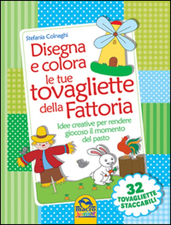 Disegna e colora le tue tovagliette della fattoria - Librerie.coop Disegna e colora le tue tovagliette della fattoria - Librerie.coop