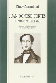 Juan Donoso Cortés. Il padre del Sillabo - Librerie.coop