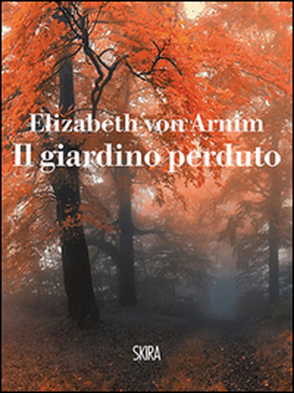 Il giardino perduto - Librerie.coop Il giardino perduto - Librerie.coop