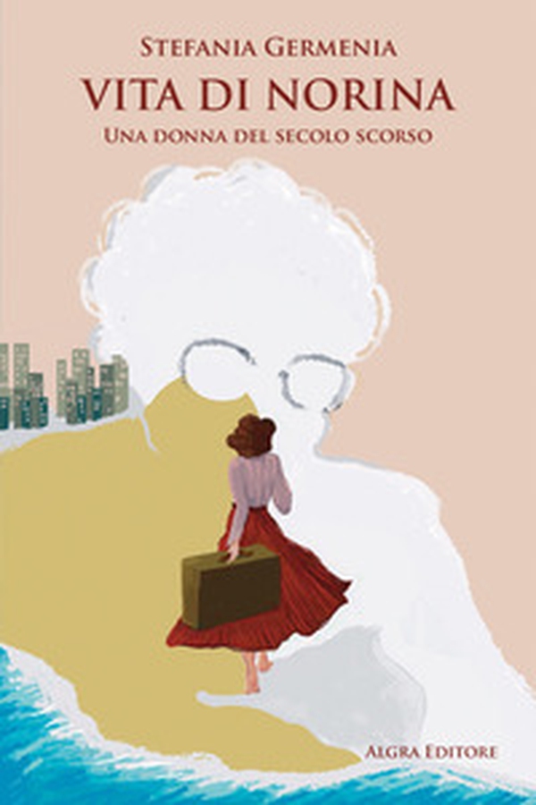 Vita di Norina. Una donna del secolo scorso - Librerie.coop Vita di Norina. Una donna del secolo scorso - Librerie.coop