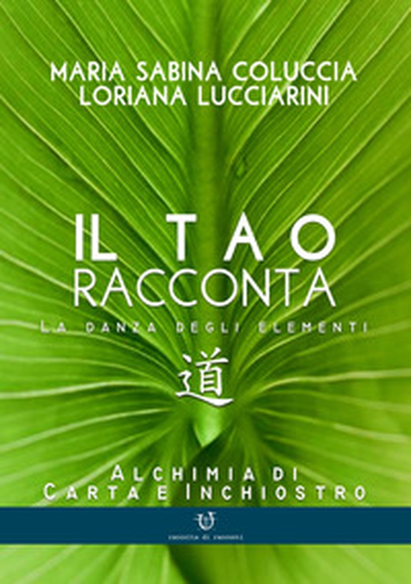 Il tao racconta. La danza degli elementi - Librerie.coop Il tao racconta. La danza degli elementi - Librerie.coop