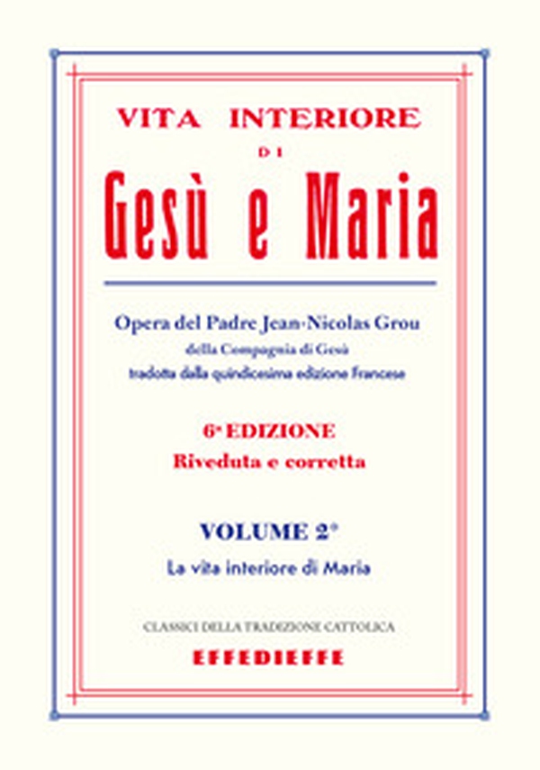 Vita interiore di Gesù e Maria - Vol. 2 - Librerie.coop